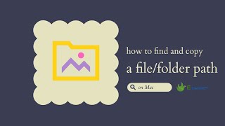 How to Find and Copy a File/Folder Path on Mac