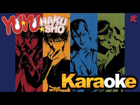 YuYu Hakusho - Karaoke - Abertura