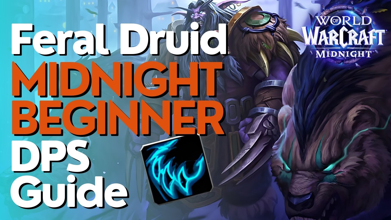 Feral Druid Midnight Season 1 Beginner Raid & M+ Guide