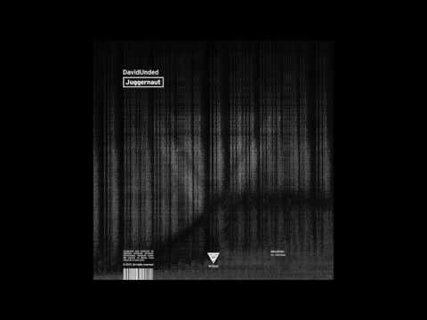 DavidUnded - Juggernaut (Original Mix)