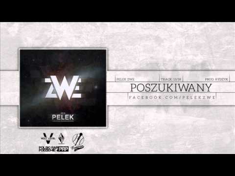 Pelek ZWE - Poszukiwany (prod. RydzyK)
