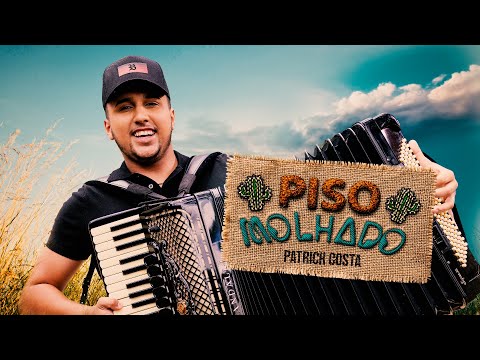Patrick Costa - PISO MOLHADO (CLIPE OFICIAL)