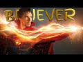 DR STRANGE BELIEVER SONG DR STRANGE BELIEVER EDITS