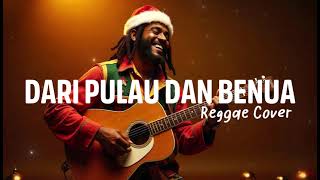 Download lagu LAGU NATAL - DARI PULAU DAN BENUA | REGGAE COVER VERSION mp3