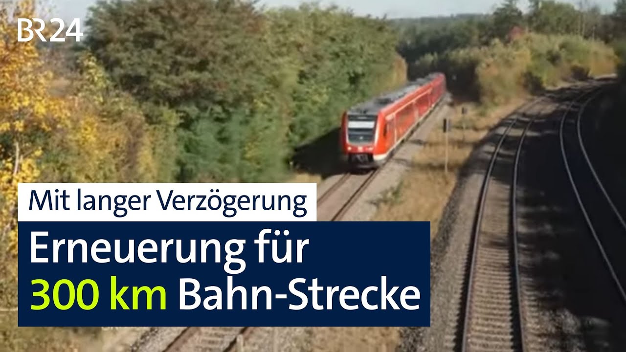 Ausbau und Elektrifizierung: 300 km lange Bahn-Trasse wird erneuert – endlich | BR24