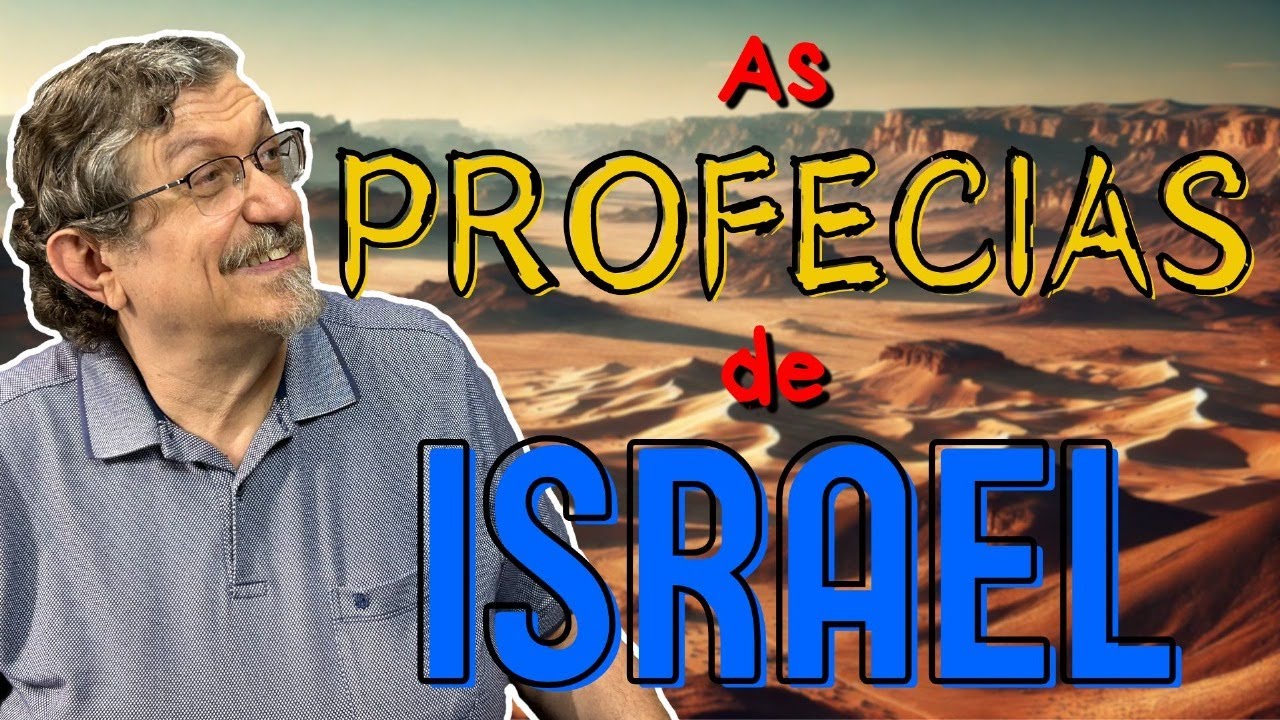 As Profecias de Israel