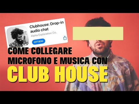 Come collegare microfono e musica con CLUBHOUSE | TUTORIAL