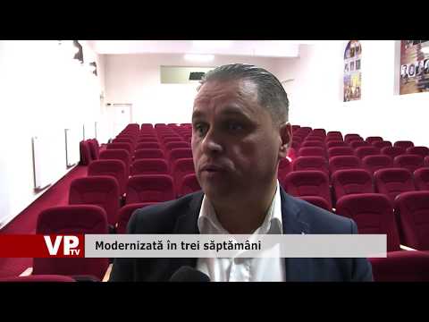 Modernizată în trei săptămâni