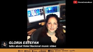Gloria Estefan talks about Hotel Nacional music video!!!