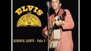 Elviis Presley - Harbour Lights (take 3)