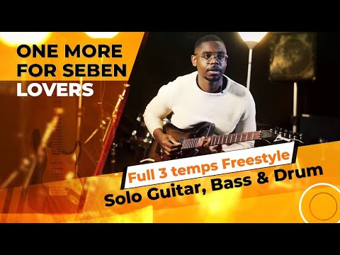 Une Spéciale pour les Sebene Lovers : Full 3 temps Freestyle Guitare Solo, Bass & Drum
