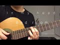 In My Head - Bed room ( guitar cover )