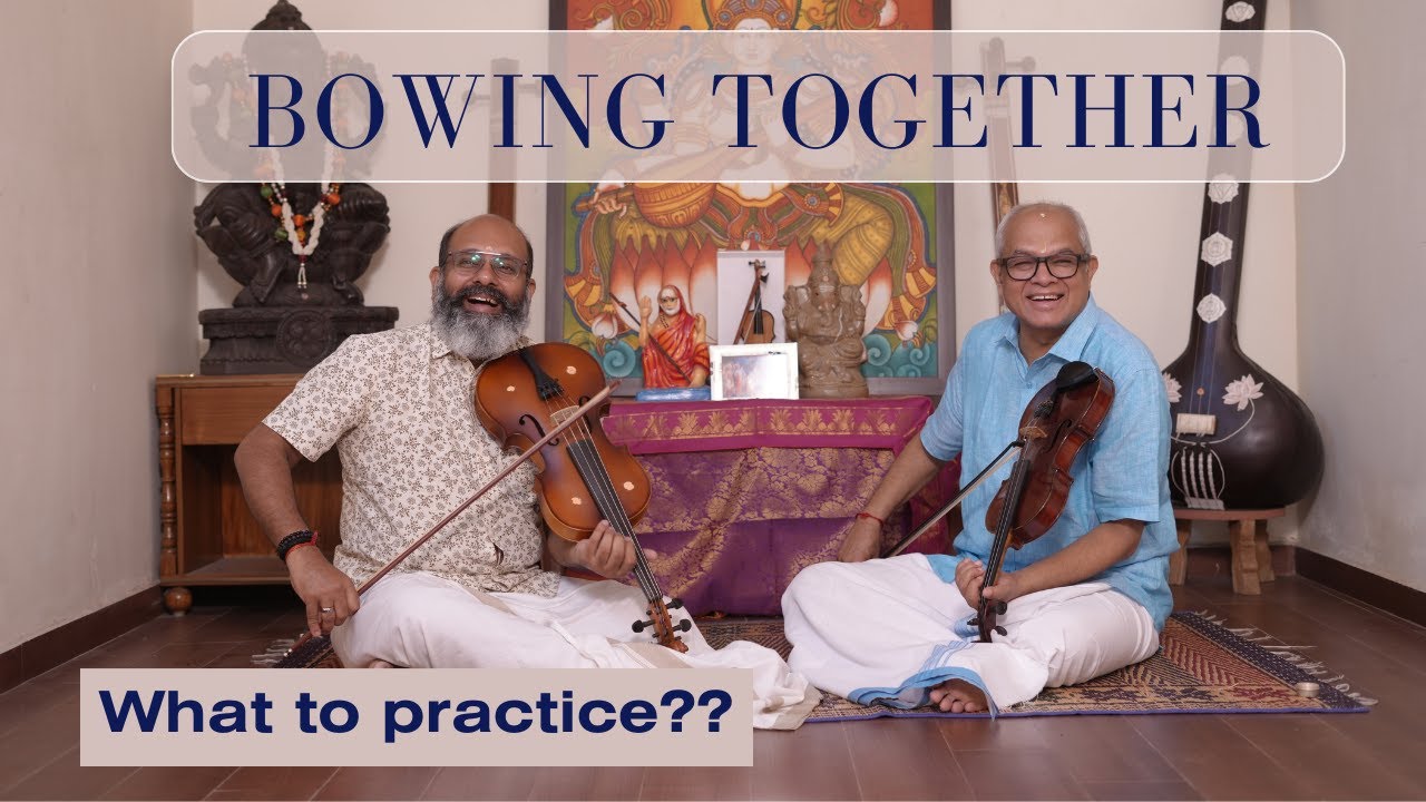 What to practice?? Bowing Together - Episode 2 l VVS Murari & Vittal Ramamurthy l VVS Music Tube