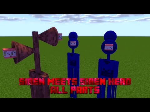 Siren Head Meets Other Siren All parts