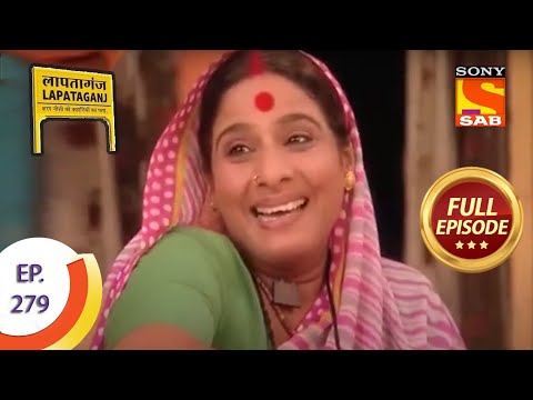 Ep 279 - Mishri Mausis Golden Bangles - Lapataganj - Full Episode