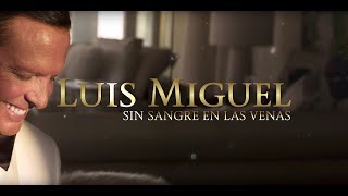 Luis Miguel - Sin Sangre En Las Venas (Lyric Video)