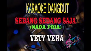 Download lagu Karaoke Sedang Sedang Saja Nada Pria - Vety Vera (Karaoke Dangdut Tanpa Vocal) mp3 Download lagu Karaoke Sedang Sedang Saja Nada Pria - Vety Vera (Karaoke Dangdut Tanpa Vocal) mp3