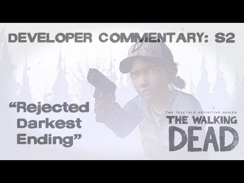 TWD Developer Commentary S2: "Rejected Darkest Ending"