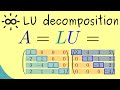 LU Decomposition An Example Calculation