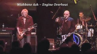 Wishbone Ash ~ Engine Overheat ~ 2009 ~ Live Video, 40th Anniversary Tour