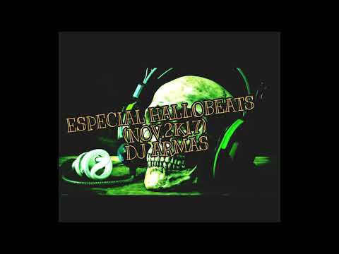 ESPECIAL HALLOBEATS (Nov. 2017) - DJ ARMAS