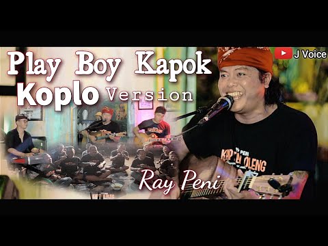 RAY PENI - PLAY BOY KAPOK - KOPLO (Official Music Video)
