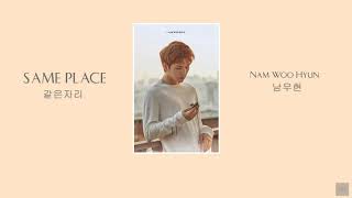 [VIETSUB/HAN lyrics]  SAME PLACE 같은자리 - Nam Woohyun 남우현 [Full Album Second Write]