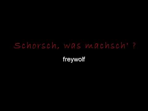freywolf - Schorsch, was machsch'?  - Georg-Elser-Lied