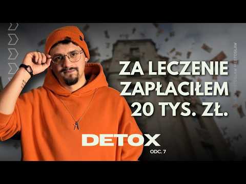 Uzależnienie od koksu i ośrodek leczenia za 20 tys zł. -  “Straciłem wszystko” | Johnny Detox 7