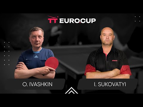 16:20 Oleksandr Ivashkin - Ihor Sukovatyi 22.02.2024 TT Euro.Cup Ukraine Master. TABLE 4