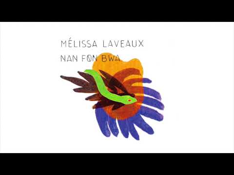 Nan Fon Bwa - Mélissa Laveaux