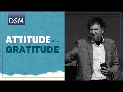 Gospel of The kingdom | Part 3 | Attitude Of Gratitude