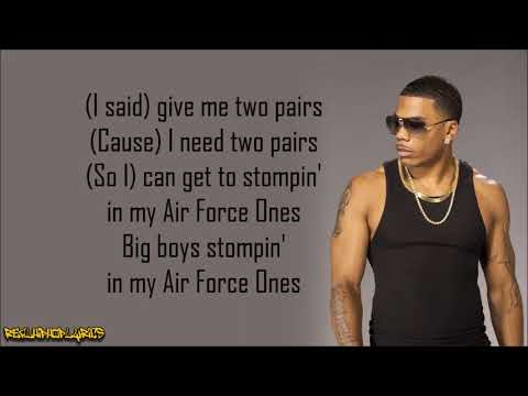 Nelly - Air Force Ones ft. Kyjuan, Ali & Murphy Lee (Lyrics)