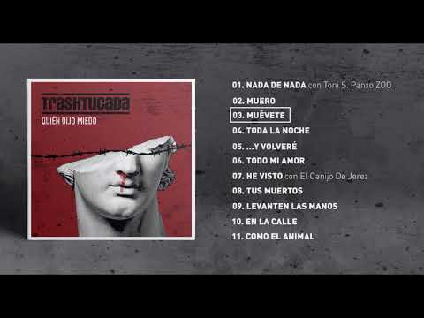 TRASHTUCADA - Quién Dijo Miedo (Disco Completo)
