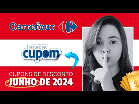CUPOM DE DESCONTO CARREFOUR JUNHO 2024 | Ofertas imperdíveis Carrefour Mês dos Namorados 💳🥰