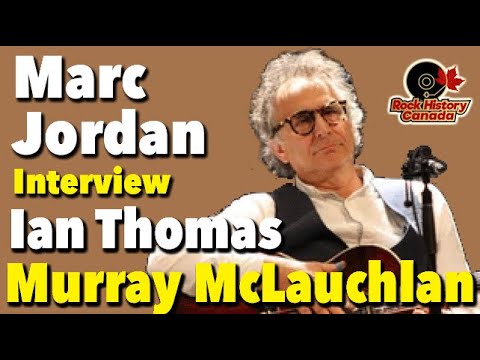 Thumbnail for Marc Jordan on His Musical Brothers Ian Thomas & Murray McLauchlan by Murray McLauchlan