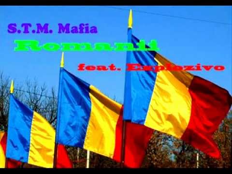 S.T.M. Mafia feat Explozivo - Romanii