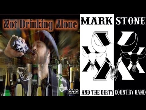 Not Drinking Alone by Mark Stone and the Dirty Country Band for LaGrunge Music