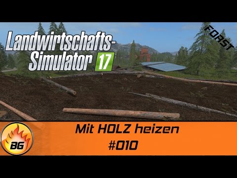 LS17 - Forestry Project #010 | Heating with Wood | Let's Play [HD]