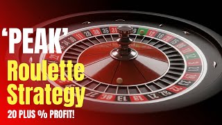 Peak Roulette Strategy - 20%+ Return! thumbnail