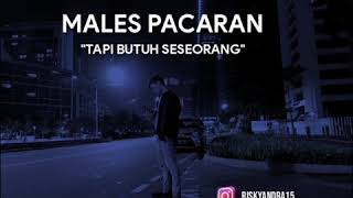 Download lagu Story wa males pacaran tapi butuh seseorang mp3 Download lagu Story wa males pacaran tapi butuh seseorang mp3