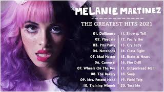 MelanieMartinez Greatest Hits Full Album 2021- MelanieMartinez Best Songs 2021