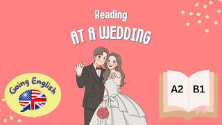 (A2–B1)  At a Wedding 💍🌸  | 📖 ESL Reading and Listening Comprehension 🎧