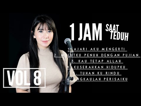 1 JAM PUJIAN PENYEMBAHAN SAAT TEDUH - Rachel Mutiara Vol 8  ( Lagu Rohani Kristen - Musik Gereja )