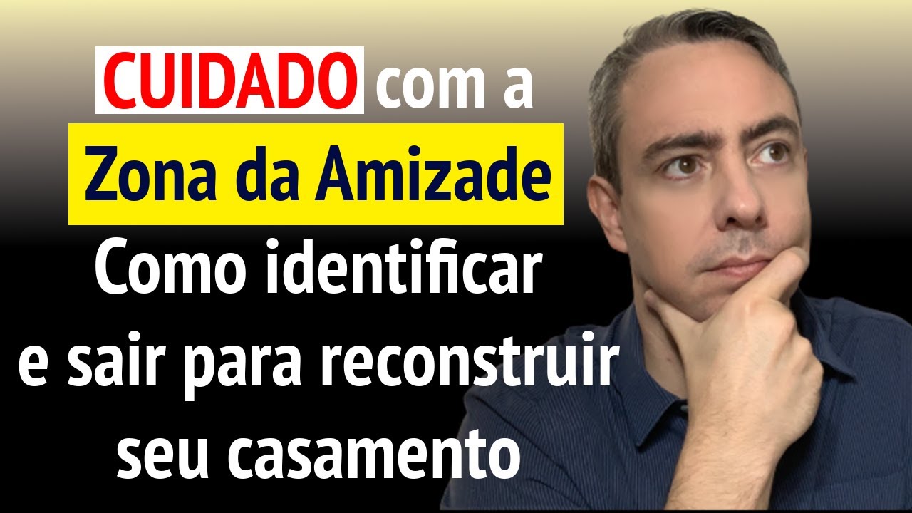 Como identificar e sair da Zona da amizade para reconstruir o seu casamento