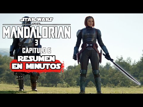 Mandalorian: Capitulo 6 Temporada 3 | Resumen en 10 Minutos