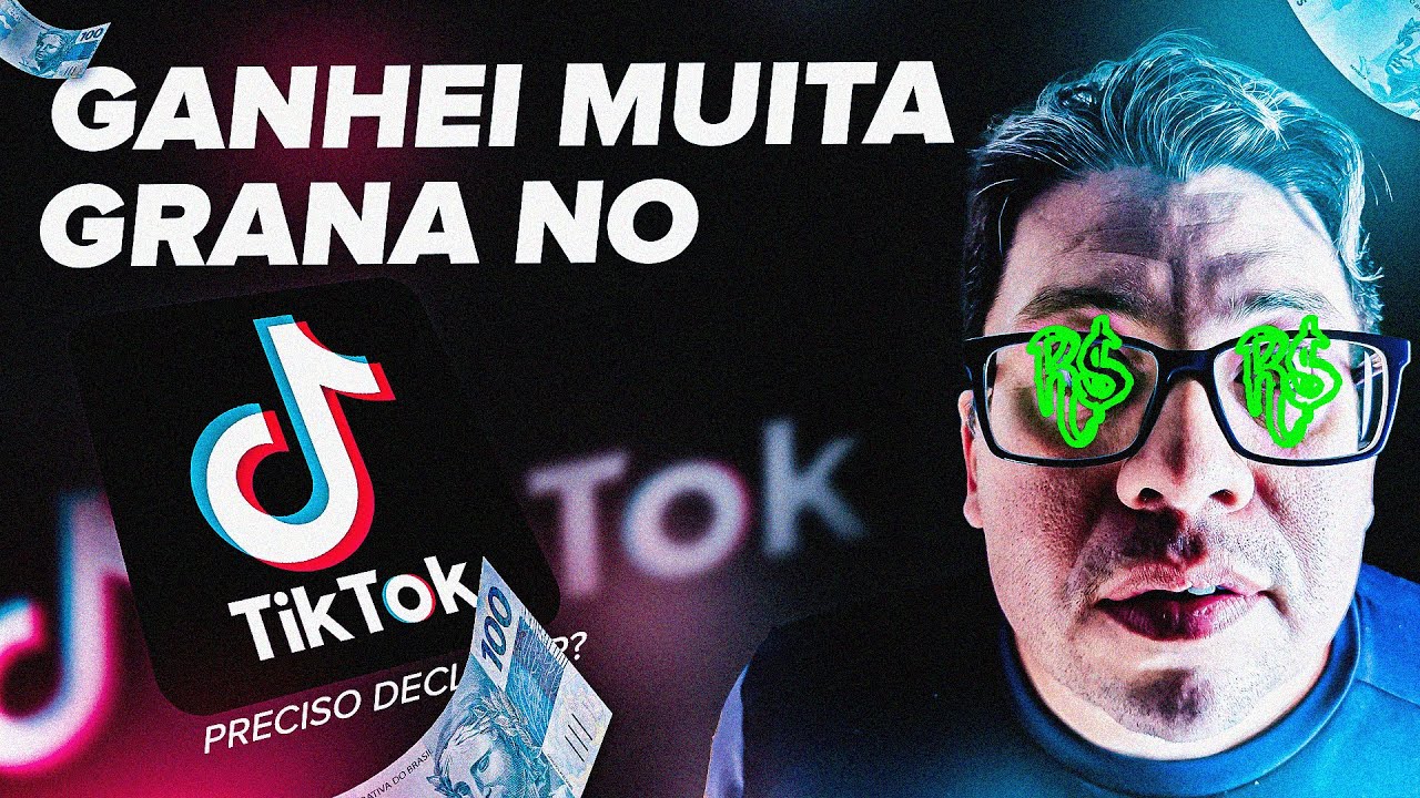 GANHEI MUITO DINHEIRO NO TIKTOK, PRECISO DECLARAR IMPOSTO?