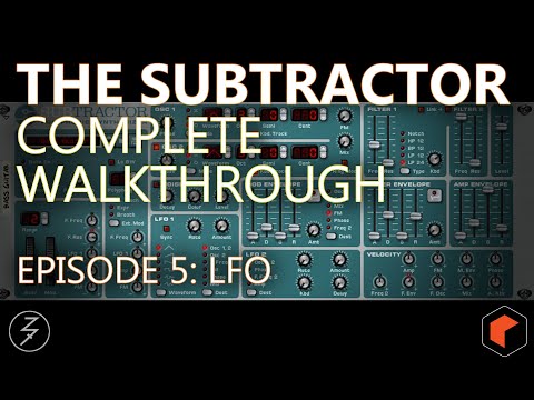 Subtractor Complete Walkthrough - Episode 5 - LFO's