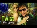 Twist (Song With Lyrics) | Love Aaj Kal | Saif Ali Khan & Deepika Padukone
