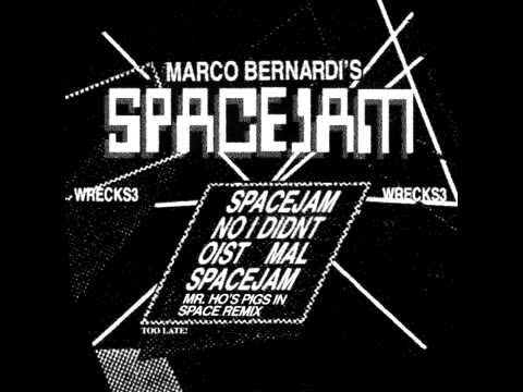 Marco Bernardi - Spacejam (Mr  Ho Pigs in Space Remix)